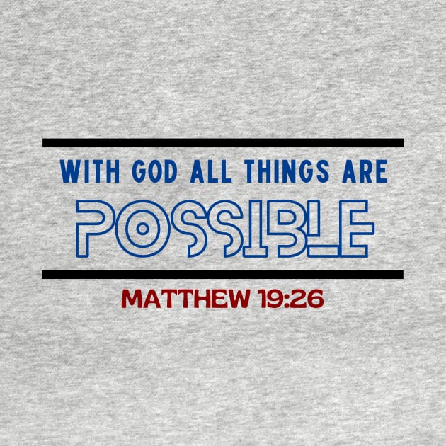 With God All Things Are Possible | Christian Typography by All Things Gospel